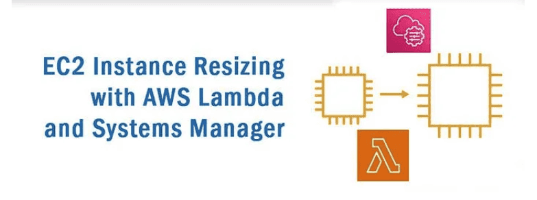 EC2 Instance Resizing with AWS Lambda and Systems Manager