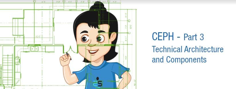 CEPH – Part 3 – Technical Architecture and Components