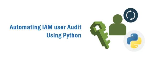 Automating IAM user Audit Using Python.