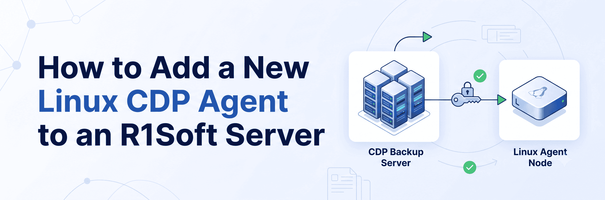 How to add a new CDP agent (Linux server) to a R1Soft CDP server