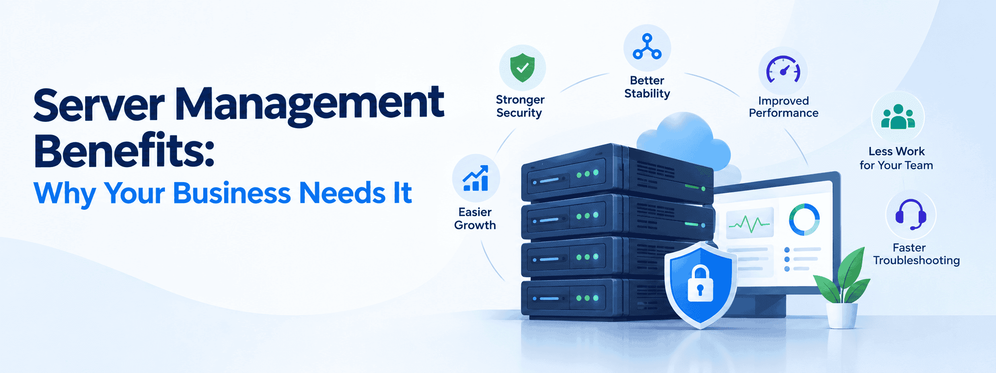 Server Management Benefits: Why Your Business Needs It 