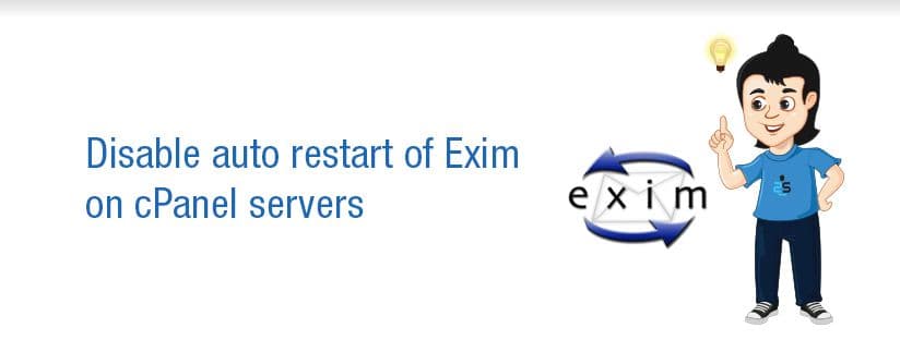 How to Disable auto restart of Exim on cPanel servers