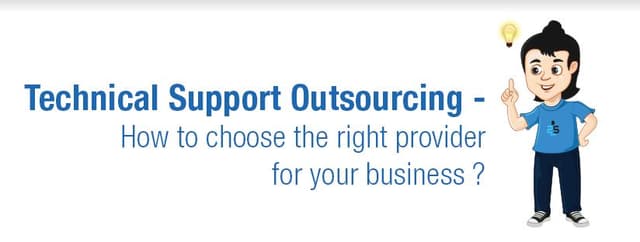 Technical Support Outsourcing – How to choose the right provider for your business? 
