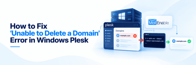 How to Fix 'Unable to Delete a Domain' Error in Windows Plesk