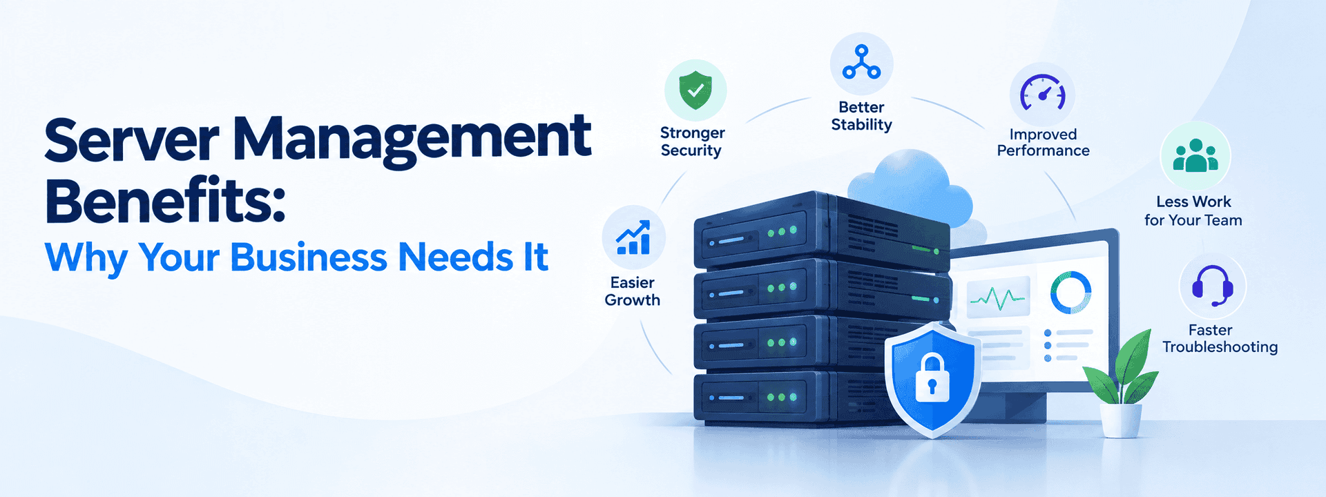 Server Management Benefits: Why Your Business Needs It
