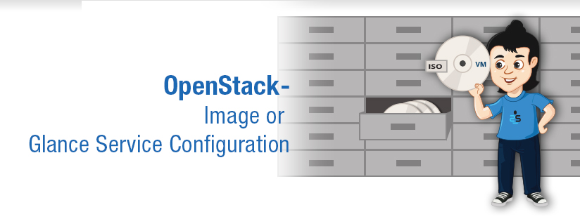 OpenStack on Ubuntu – Part 3 – Image or Glance Service