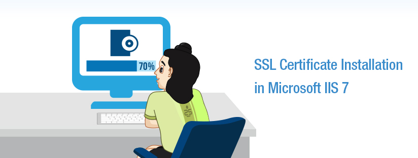 SSL Certificate Installation in Microsoft IIS 7