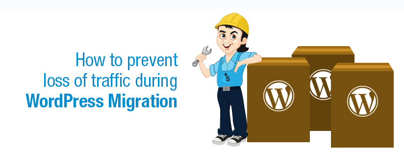 How to prevent Loss Of Traffic during WordPress migration