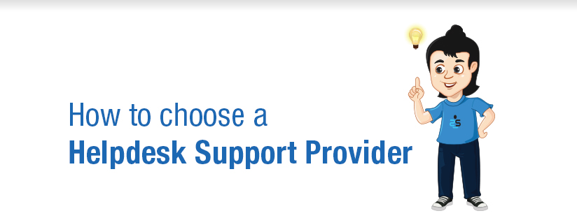 How to choose a Help Desk Support Provider?