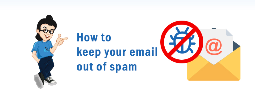 How to Keep your Email out of the Spam?