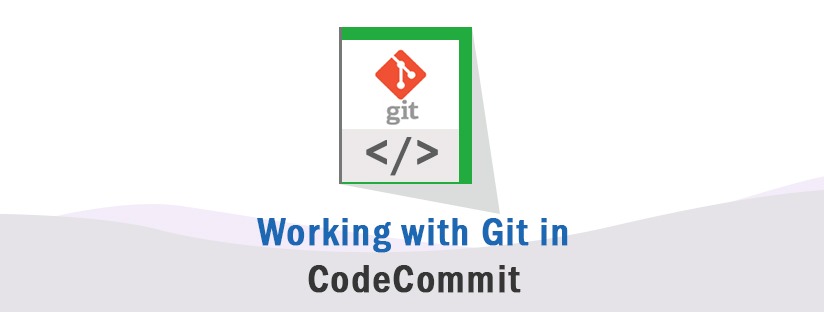 Working with Git in CodeCommit