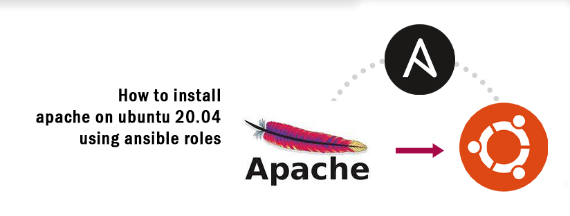 How to install apache on ubuntu 20.04 using ansible roles.